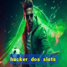 hacker dos slots porcentagem grátis